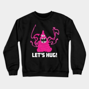 Let's Hug (Roper) Crewneck Sweatshirt